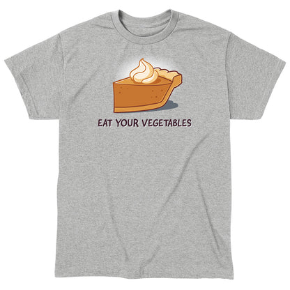 Classic Cotton T-shirt_TeeTurtle heather gray Eat Your Vegetables apparel featuring a slice of pumpkin pie with whipped cream on top, and the caption, “Eat Your Vegetables“.