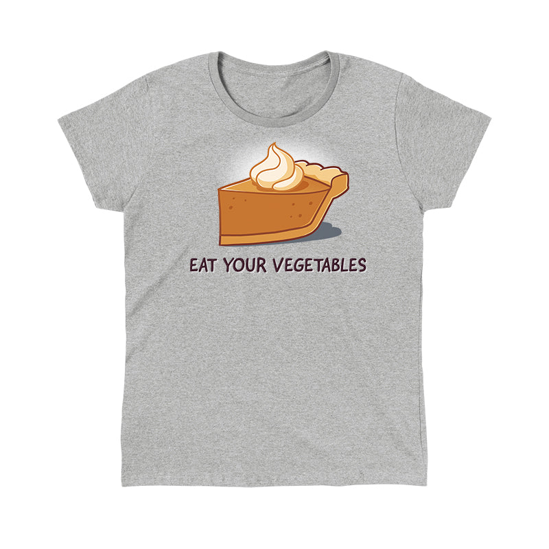 Classic Cotton T-shirt_TeeTurtle heather gray Eat Your Vegetables apparel featuring a slice of pumpkin pie with whipped cream on top, and the caption, “Eat Your Vegetables“.