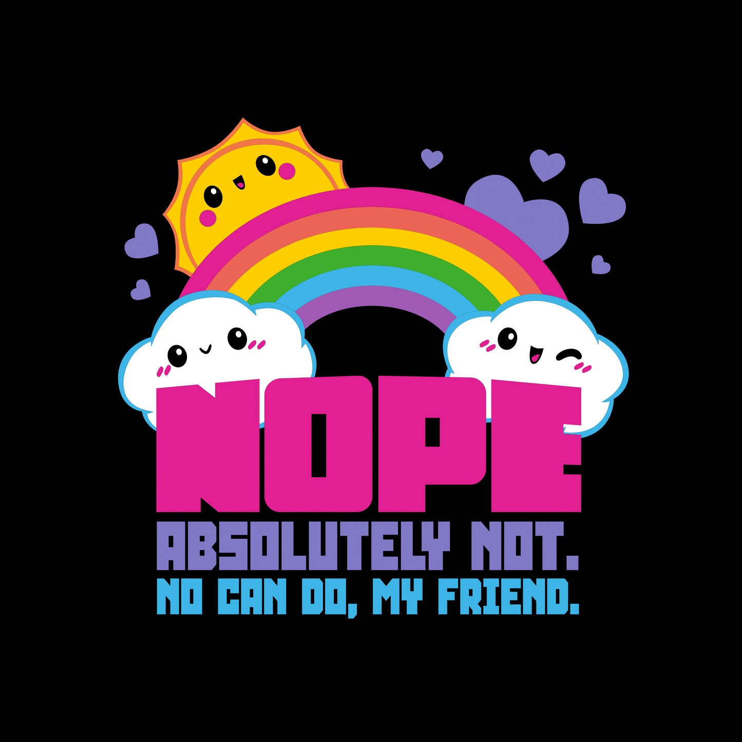 Classic Cotton T-shirt_TeeTurtle Absolutely Not black t-shirt featuring a cartoon sun and text stating "NOPE ABSOLUTELY NOT. NO CAN DO, MY FRIEND" 