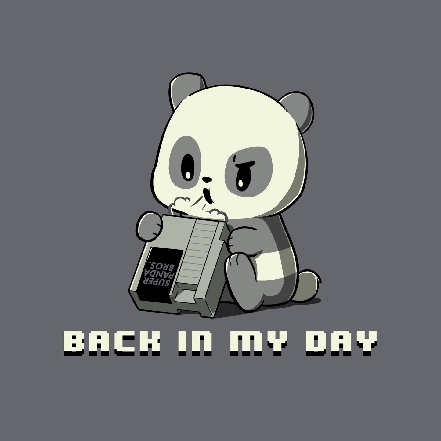 Classic Cotton T-shirt_A cartoon panda blows into an old video game cartridge labeled "Super Panda Bros." on a charcoal gray apparel. The text below reads "Back in my day." This monsterdigital "Back in My Day" original is perfect for the nostalgic video game technician.