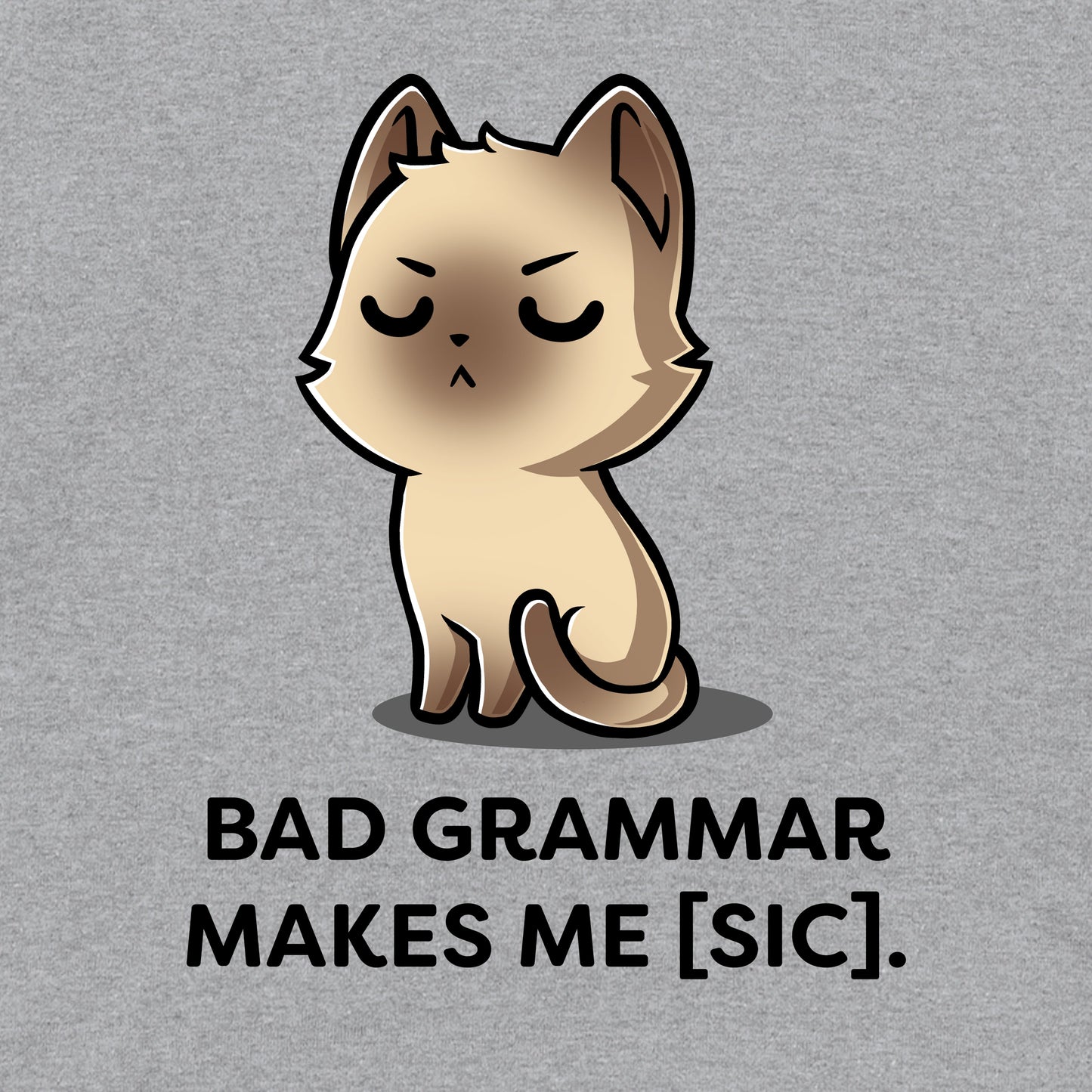 Pullover Hoodie_TeeTurtle Bad Grammar heather gray t-shirt featuring a disappointed siamese cat with a grammar pun below it.