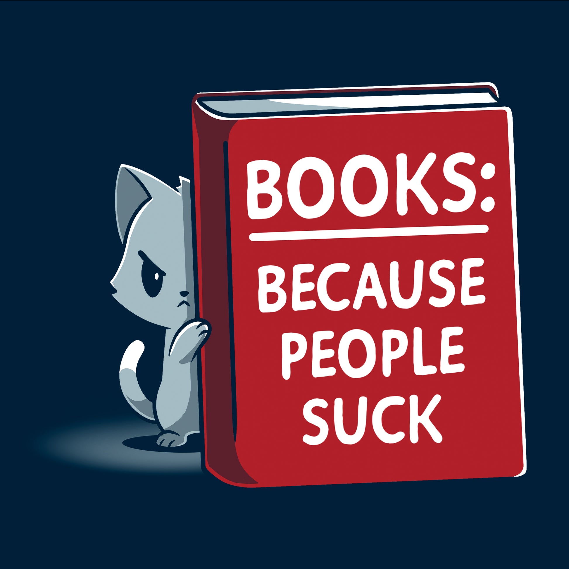 Crew Neck Sweatshirt_TeeTurtle Books Because People Suck navy blue t-shirt featuring a cat peeking out from behind a large red book. The book's cover reads "Books: Because People Suck."