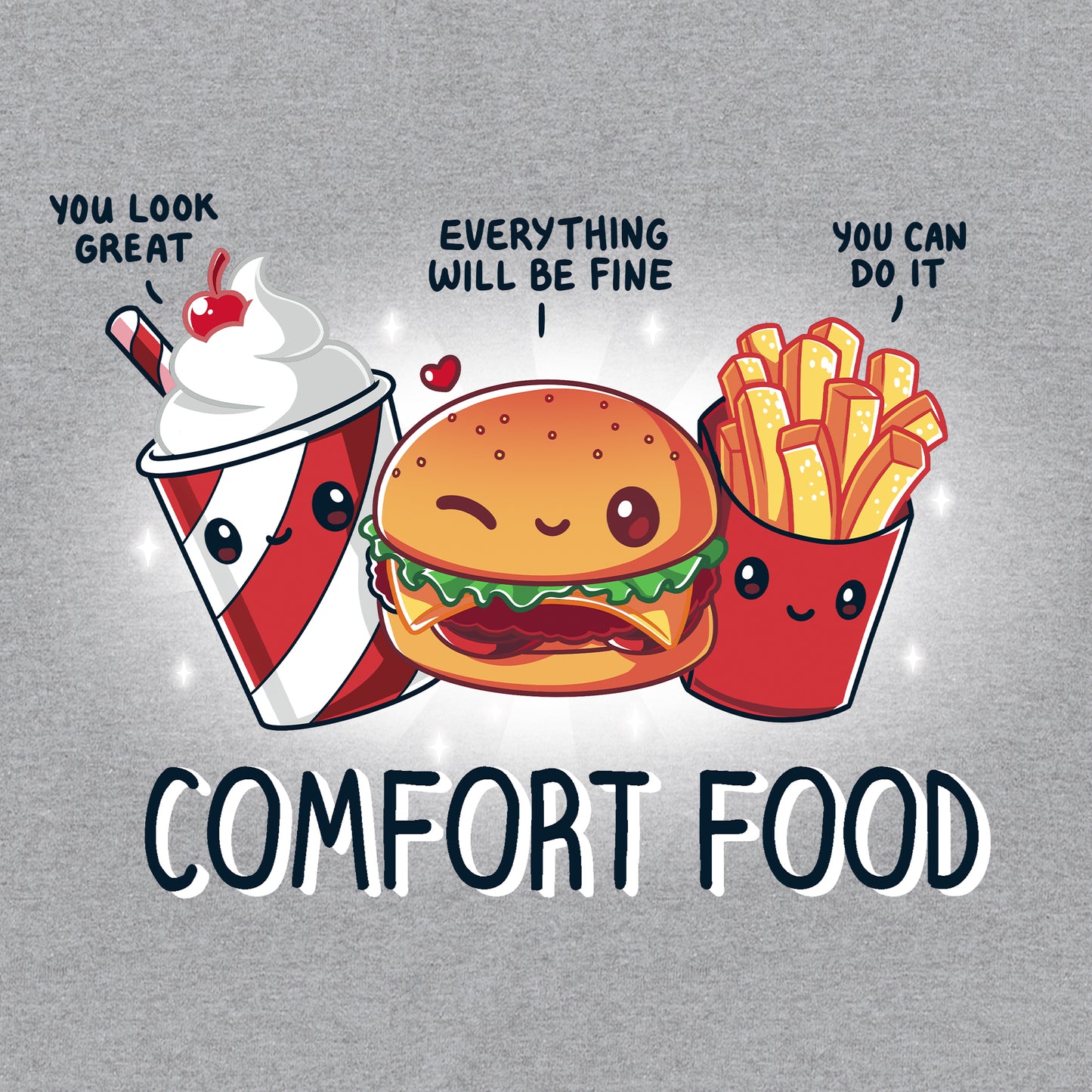 Classic Cotton T-shirt_TeeTurtle Comfort Food Heather Gray t-shirt featuring an illustration of a milkshake, burger, and fries with smiling faces and motivational quotes: "You look great," "Everything will be fine," and "You can do it." The text "Comfort Food" is below them.