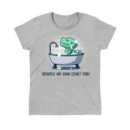 Classic Cotton T-shirt_TeeTurtle Definitely Not Going Extinct Today heather gray t-shirt featuring a dinosaur enjoying a bubble bath in a clawfoot tub, holding a brush. The text below reads, “Definitely not going extinct today."