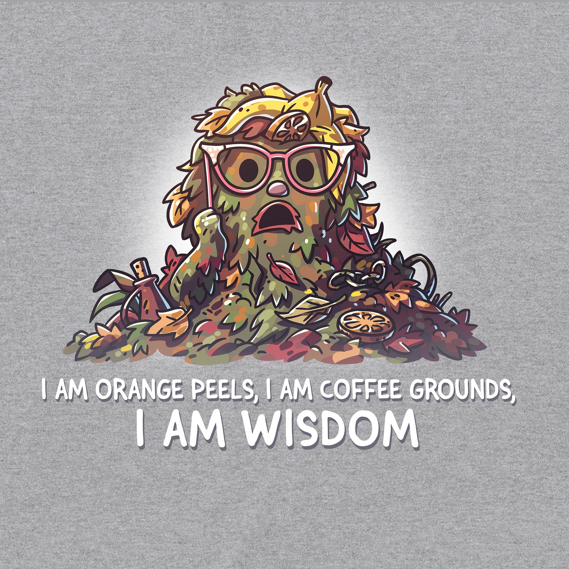 Pullover Hoodie_TeeTurtle heather gray I Am Wisdom apparel featuring Marjory the Trash Heap from Fraggle Rock with her iconic saying as a caption, “I am Orange peels, I am Coffee Grounds, I am Wisdom“.