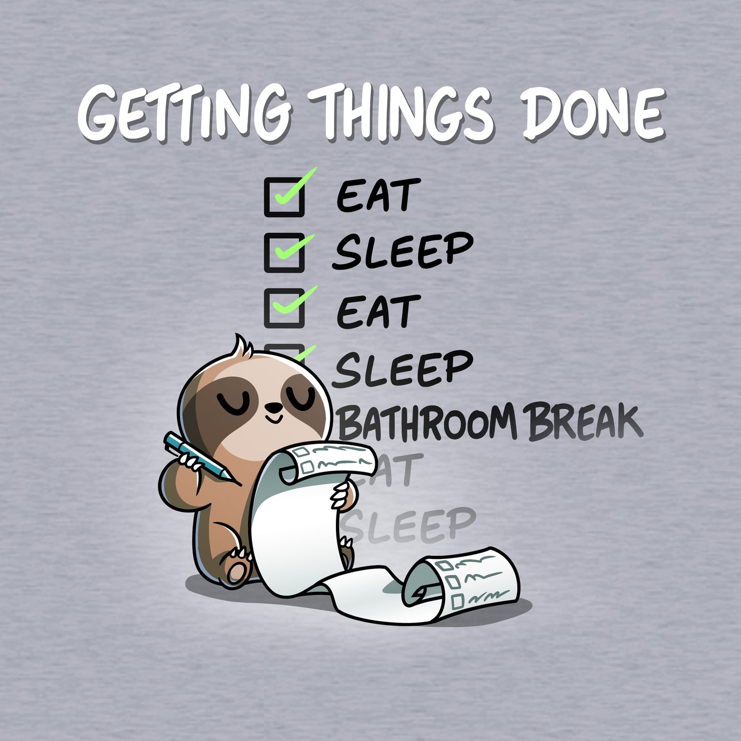 Crew Neck Sweatshirt_TeeTurtle heather gray Getting Things Done apparel featuring a sloth checking off items on a list, such as eat, sleep, eat, sleep, bathroom break.