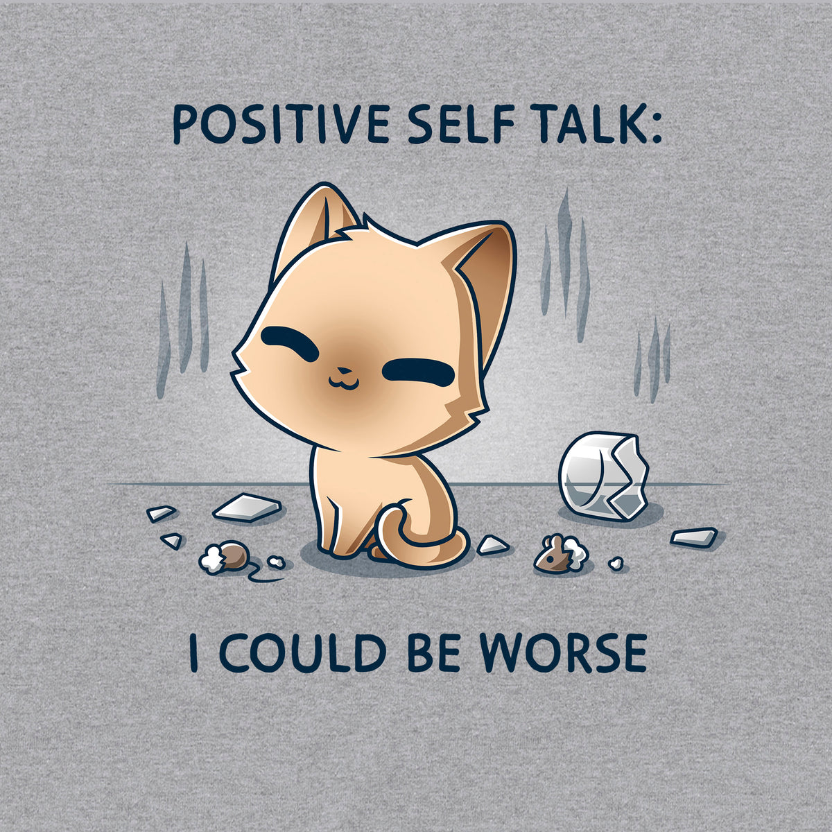 Women's Premium T-Shirt_TeeTurtle light gray I Could Be Worse Women's Premium T-Shirt featuring a content orange cat sitting beside a shattered vase with the text "Positive Self Talk: I Could Be Worse."