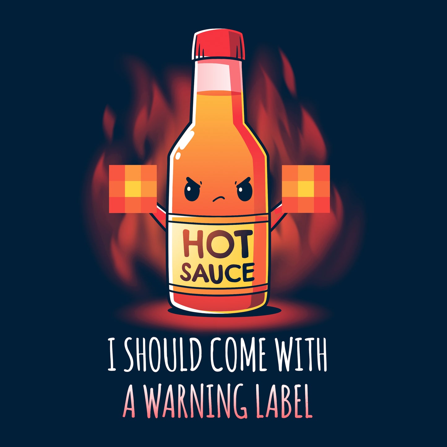  Classic Cotton T-shirt_TeeTurtle I Should Come With a Warning Label navy blue t-shirt featuring a bottle of hot sauce with an angry face, holding up two blurred out middle fingers. Text below reads, "I Should Come With a Warning Label."