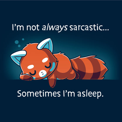 Long Sleeve T-shirt_TeeTurtle I'm Not Always Sarcastic navy blue t-shirt featuring a tired red panda sleeping.