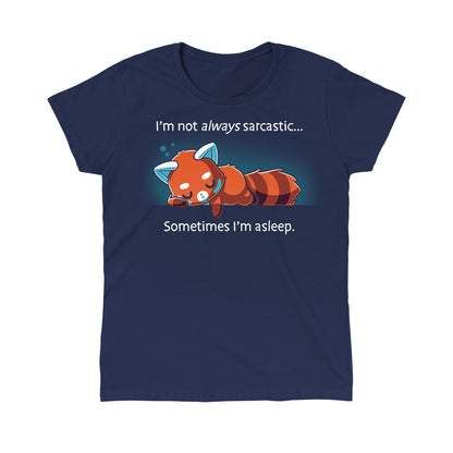 Classic Cotton T-shirt_TeeTurtle I'm Not Always Sarcastic navy blue t-shirt featuring a tired red panda sleeping.