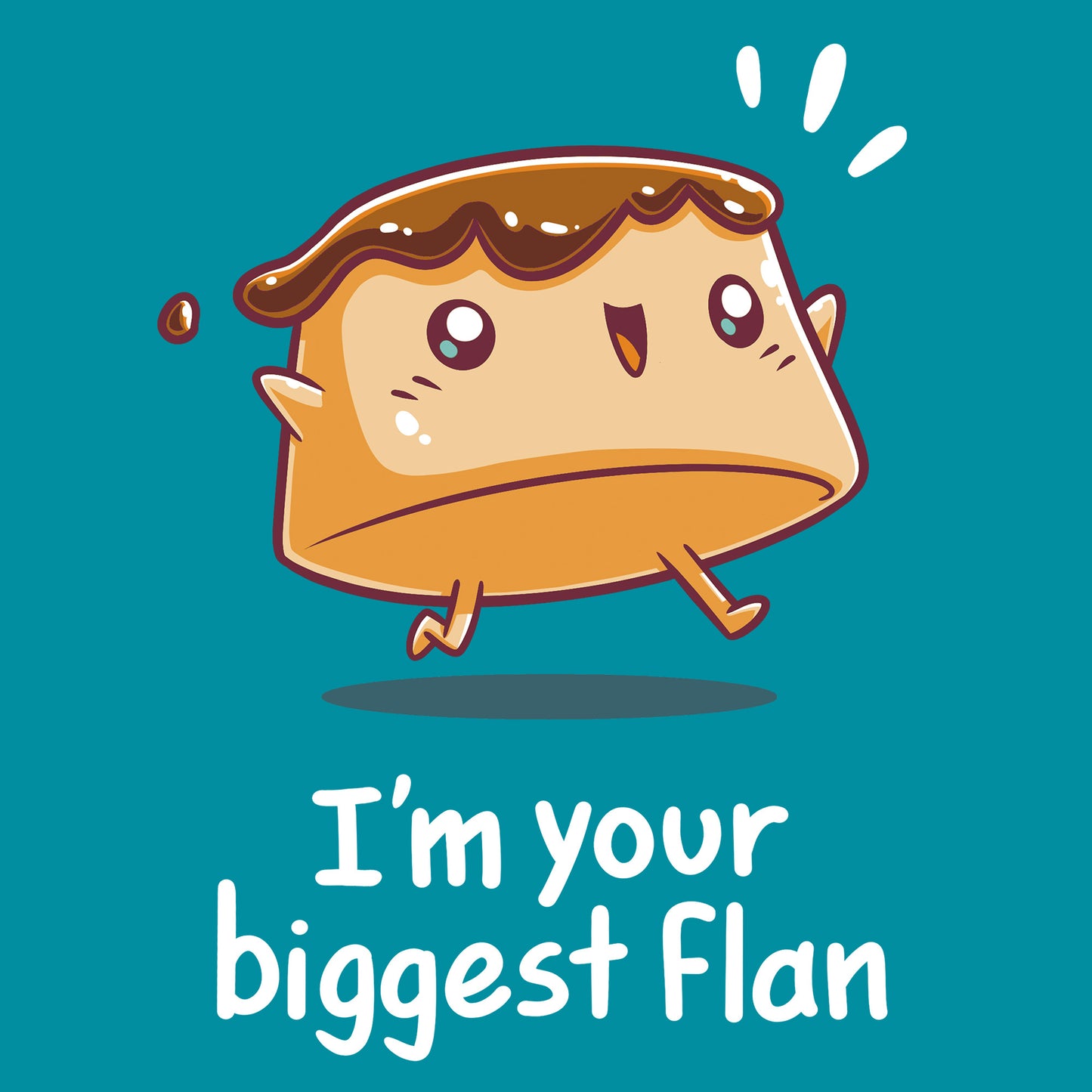 Classic  Cotton T-shirt_Teeturtle I'm Your Biggest Flan Caribbean Blue Featuring a happy cartoon Flan with its arms outstretched with 'I'm your Biggest Flan' written beneath.