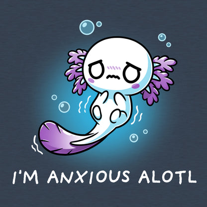 Classic Cotton T-shirt_TeeTurtle I'm Anxious Alotl heather navy blue t-shirt featuring an axolotl with a worried expression, surrounded by bubbles.