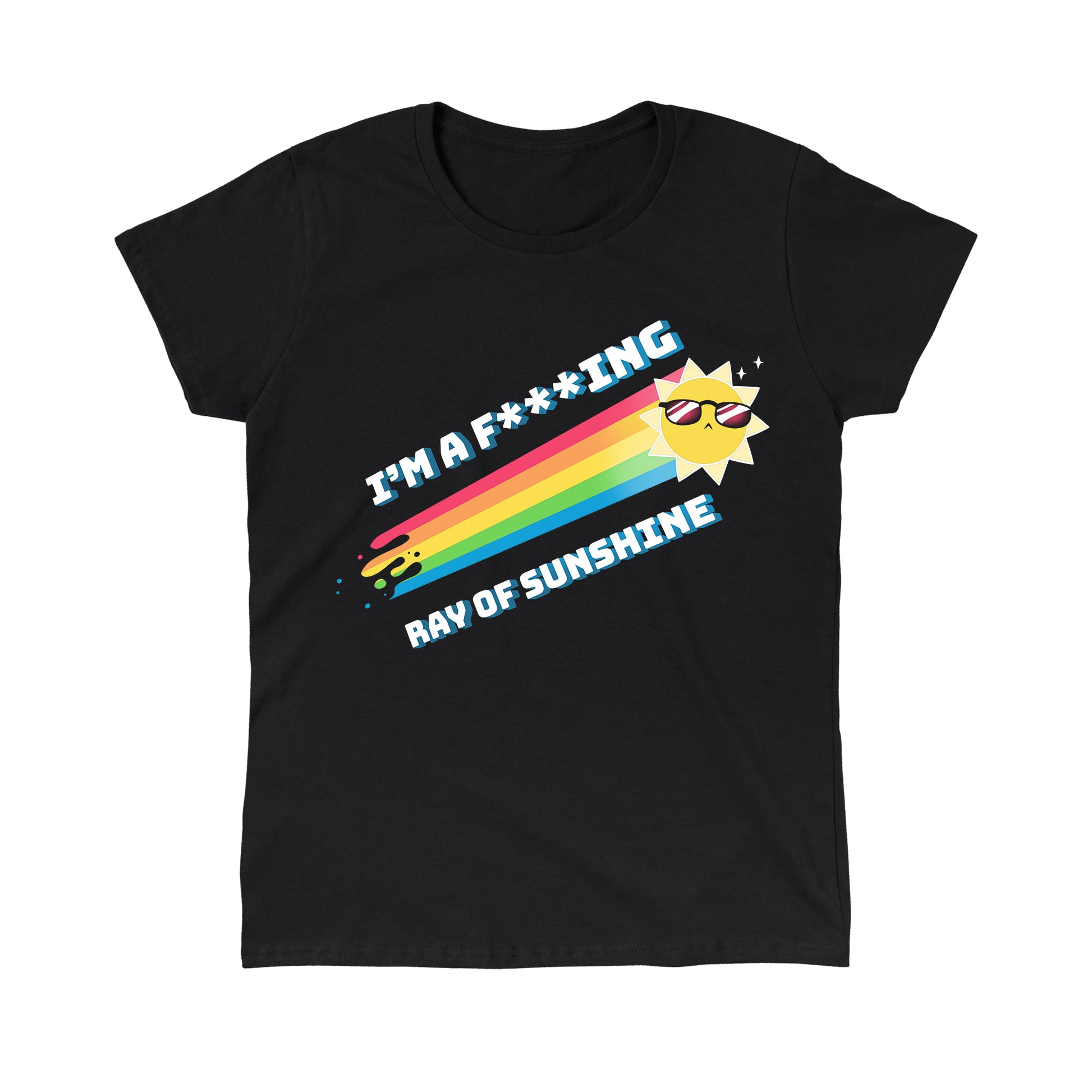 Classic Cotton T-shirt_TeeTurtle black I'm a F***ing Ray of Sunshine. Featuring a sarcastic sun wearing sunglasses with a rainbow ray emanating from it.