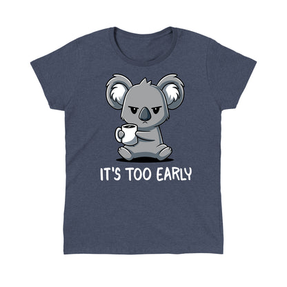 Classic Cotton T-shirt_Teeturtle It's Too Early heather navy t-shirt featuring a grumpy Koala gripping a cup of coffee with 'It's Too Early' written underneath.