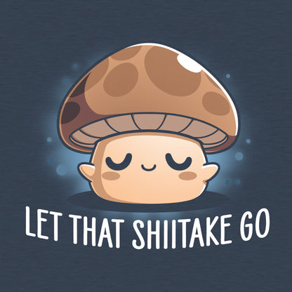 Classic Cotton T-shirt_TeeTurtle Let That Shiitake Go heather navy t-shirt featuring a cute zen mushroom with its eyes closed and a pun underneath it.