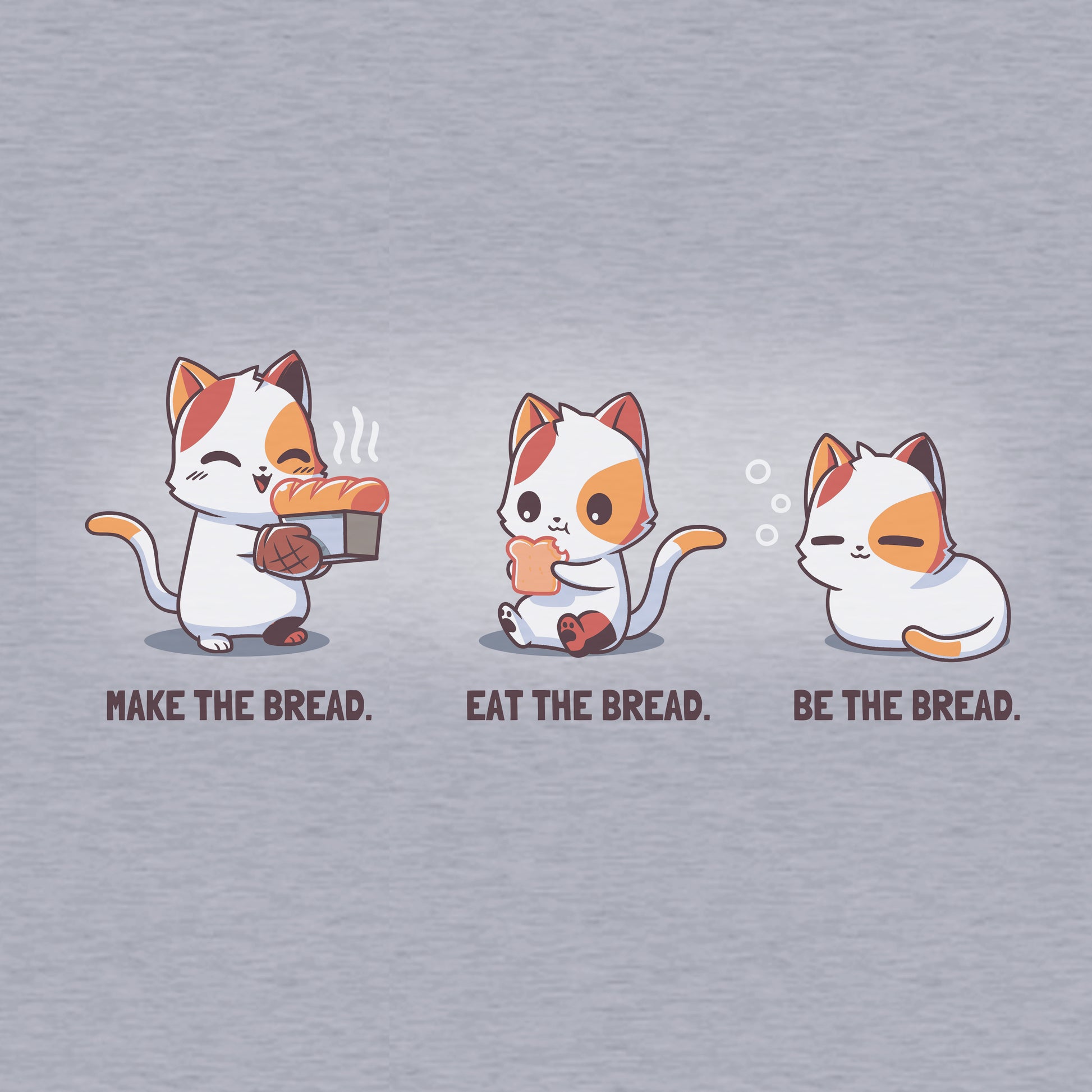 Classic Cotton T-shirt_TeeTurtle Make the Bread. Eat the Bread. Be the Bread. Heather Gray t-shirt featuring transitions of a cat baking, eating, and "being" bread.