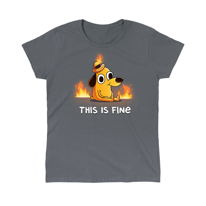 Classic Cotton T-shirt_TeeTurtle charcoal gray This Is Fine (Question Hound) Classic Cotton T-shirt featuring the iconic orange dog with a little hat and a forced smile from KC Green's comics, surrounded by fire, with the words "This Is Fine" below it. 