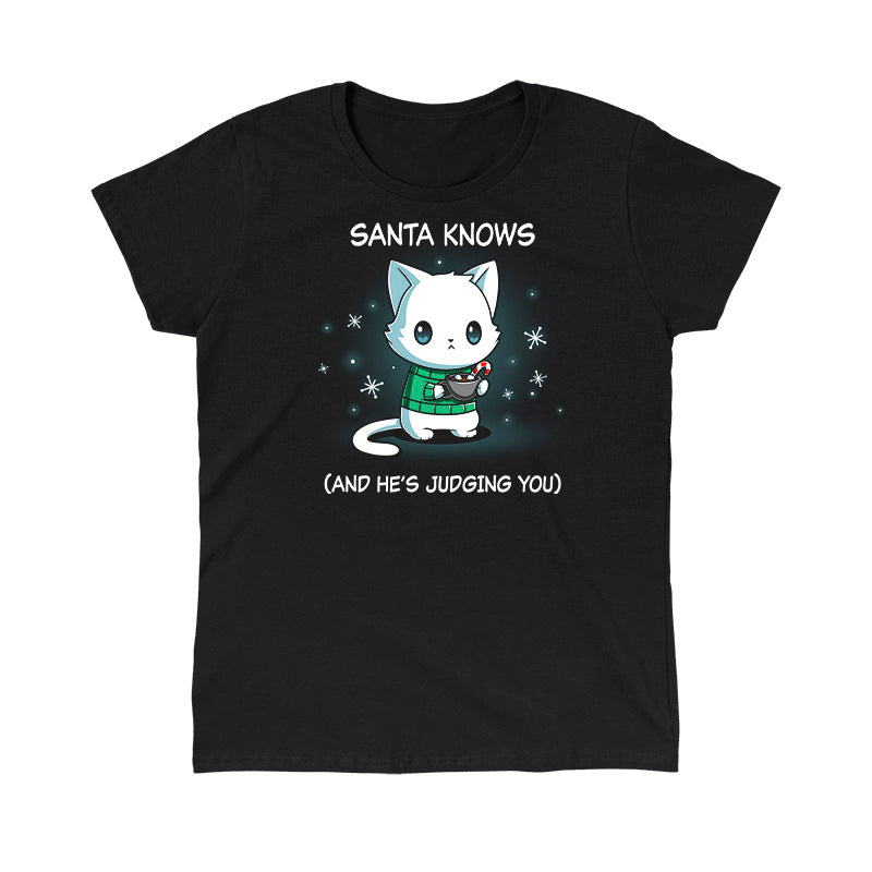 Classic Cotton T-shirt_TeeTurtle black Santa Knows apparel featuring a cat with a deadpan expression holding mug with hot chocolate, marshmallows, and a candy cane surrounded by snowflakes, with the caption, “Santa Knows (And He’s Judging You)“.