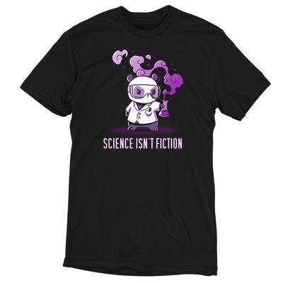 Premium Cotton T-shirt_Teeturtle black Science Isn't Fiction apparel featuring a Panda in a labcoat and safety goggles holding a bubbling, smoking beaker with the words 'Science Isn't Fiction' beneath.