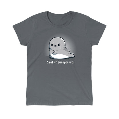 Classic Cotton T-shirt_A cartoon seal with a grumpy facial expression, arms crossed, adorns this Seal of Disapproval apparel from monsterdigital made from super soft ringspun cotton in a stylish charcoal gray.