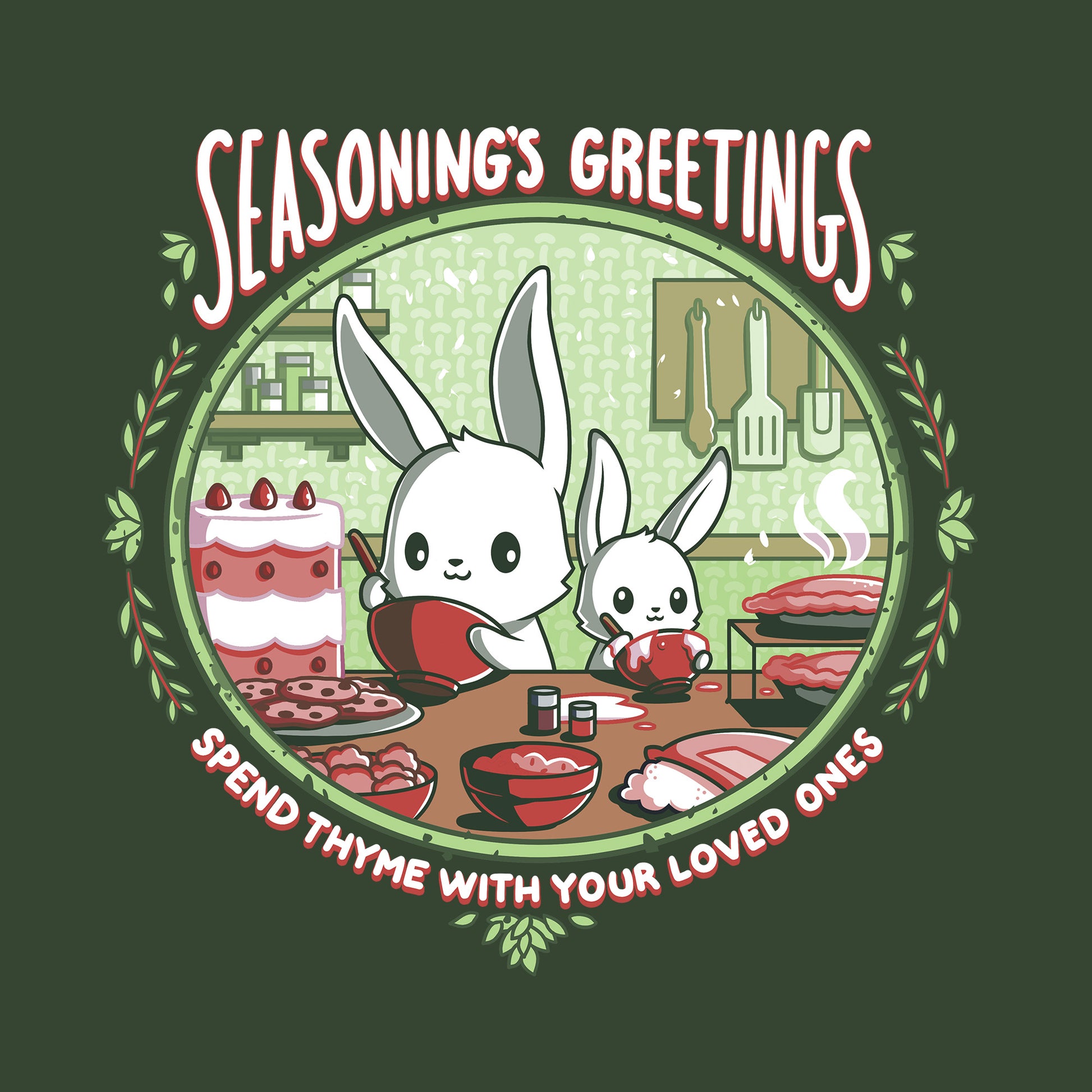 Classic Cotton T-shirt_TeeTurtle Seasoning's Greetings Forest Green t-shirt featuring two cartoon rabbits prepare food in a kitchen with the text "SEASONING'S GREETINGS" above them and "Spend Thyme With Your Loved Ones" below. Holiday baking decorations frame the scene. 