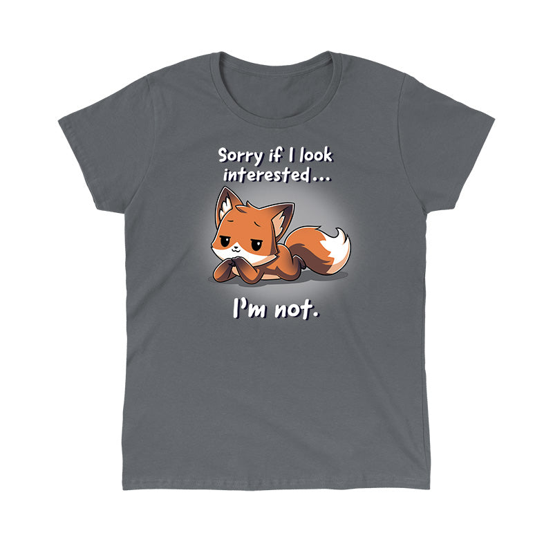 Classic Cotton T-shirt_TeeTurtle Sorry If I Looked Interested... I'm Not charcoal gray t-shirt featuring a fox with a disinterested expression, lying down with front paws crossed.