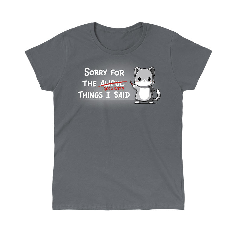 Classic Cotton T-shirt_TeeTurtle Sorry Fir The Accurate Things I Said charcoal gray t-shirt featuring a cat holding a red marker.