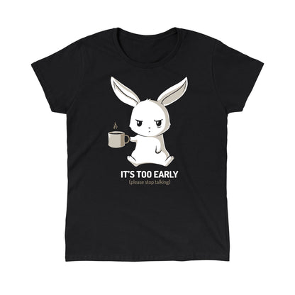 Classic Cotton T-shirt_TeeTurtle black Too Early. Featuring a grumpy bunny holding a cup of coffee.