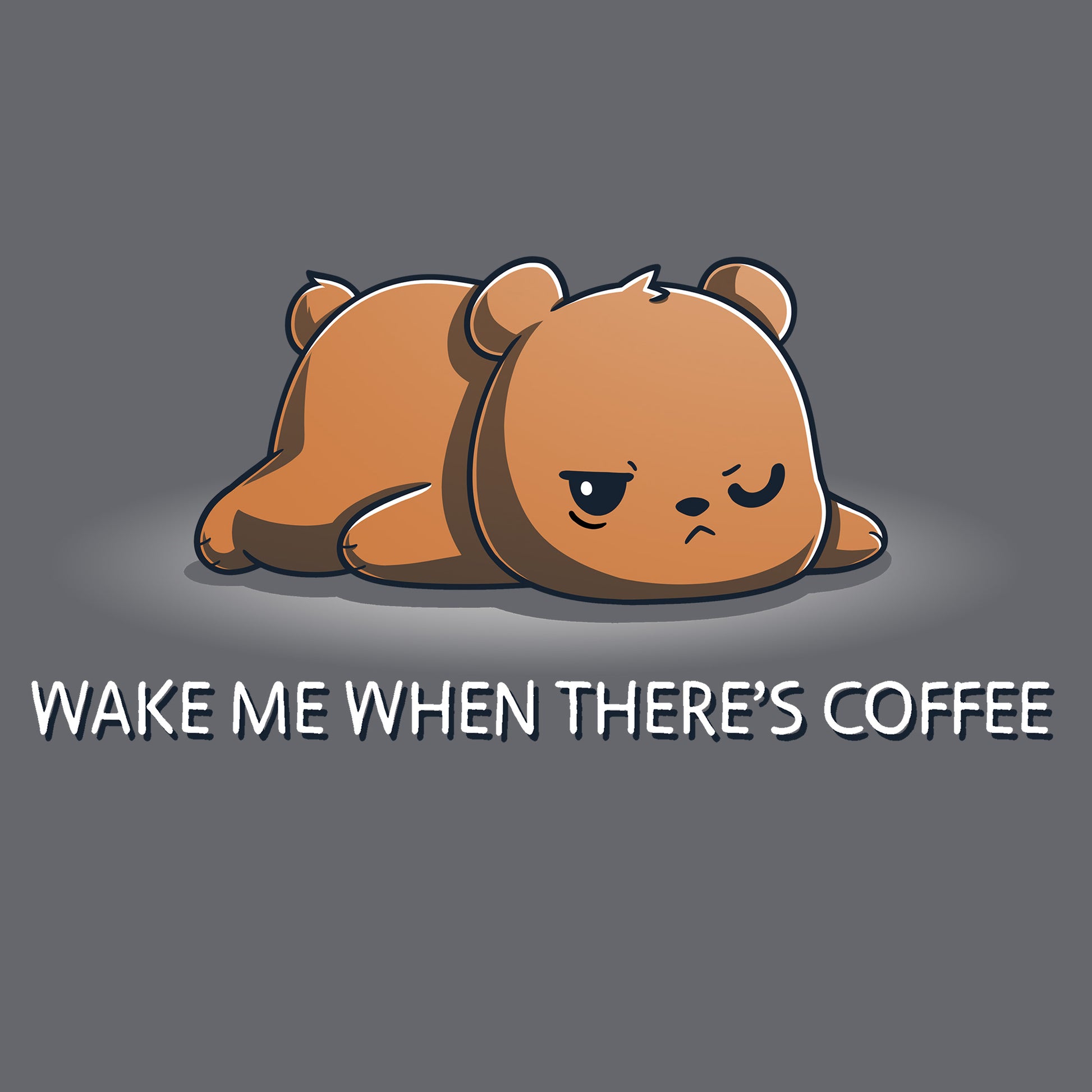 Classic Cotton T-shirt_TeeTurtle Wake Me When There's Coffee Charcoal Gray t-shirt featuring a grumpy bear lying down with text below that reads, "WAKE ME WHEN THERE'S COFFEE."