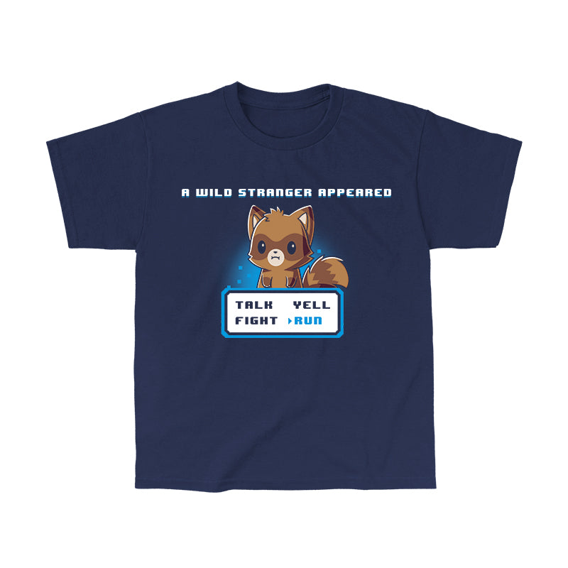 Classic Cotton T-shirt_Teeturtle A Wild Stranger Appeared navy blue featuring a raccoon beneath the words 'A Wild Stranger Appeared' with a RPG input screen with 'Talk, Yell, Fight, Run' beneath with 'Run' selected.