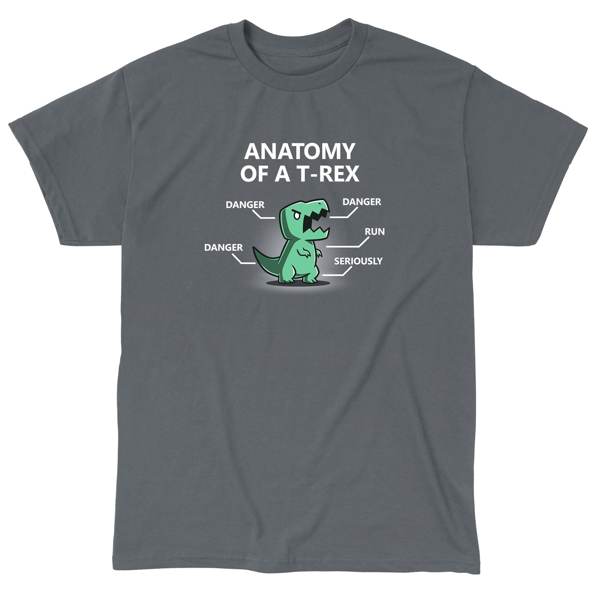 Classic Cotton T-shirt_TeeTurtle Anatomy of a T-Rex charcoal gray t-shirt featuring a T-Rex with labels pointing to its head, arms, tail, and body. The labels read "DANGER" for the head, arms, and tail, "RUN" for its legs, and "SERIOUSLY" for its body. Text above reads "ANATOMY OF A T-REX". 