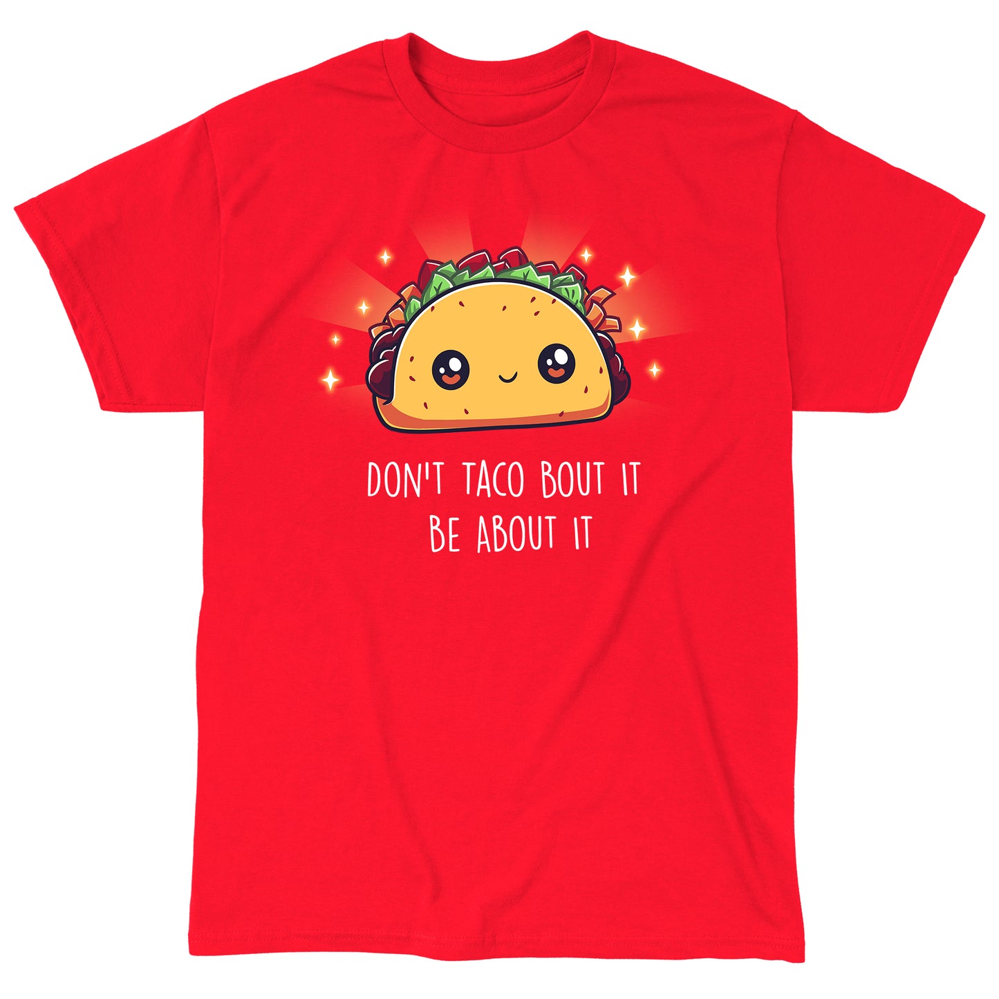 Premium Cotton T-shirt_TeeTurtle Don't Taco Bout It, Be About It t-shirt featuring a kawaii taco with sparkles around it.