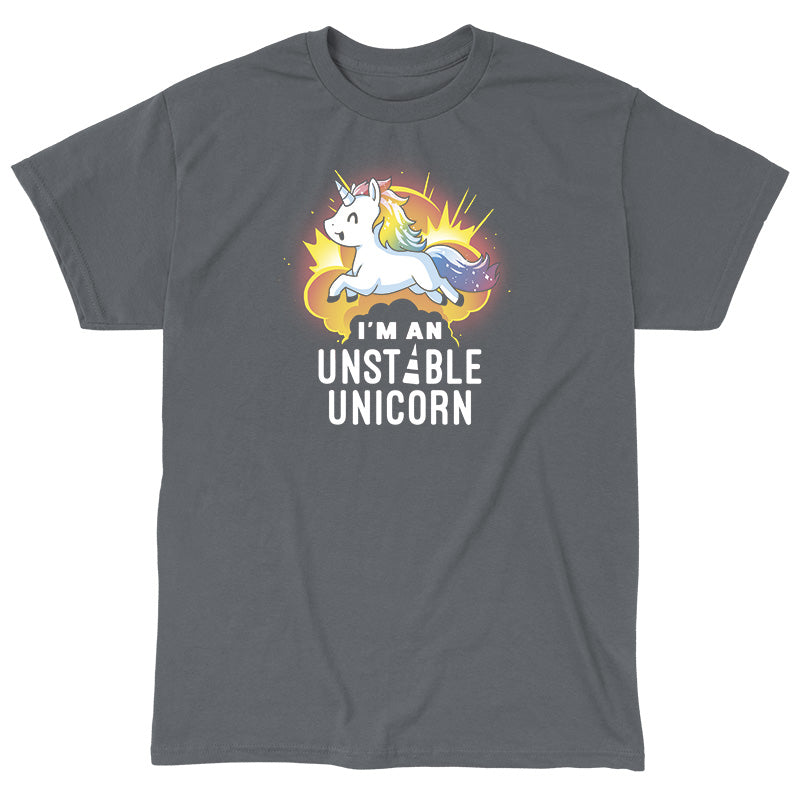 Classic Cotton T-shirt_TeeTurtle I'm an Unstable Unicorn charcoal gray t-shirt featuring a unicorn with a rainbow mane and tail leaping with an explosion behind it. Below are the bold white words "I'M AN UNSTABLE UNICORN."