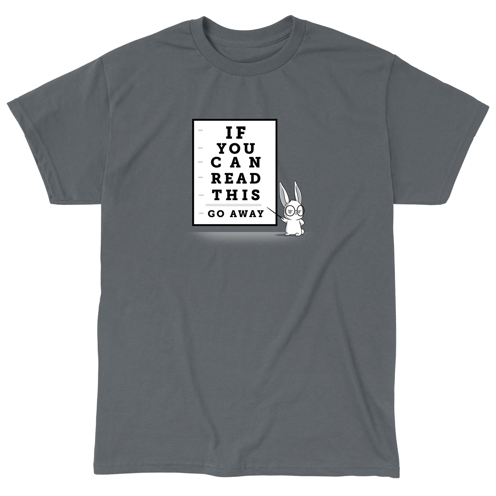 Classic Cotton T-shirt_TeeTurtle If You Can Read This, Go Away charcoal gray t-shirt featuring a rabbit wearing glasses points to an eye chart.