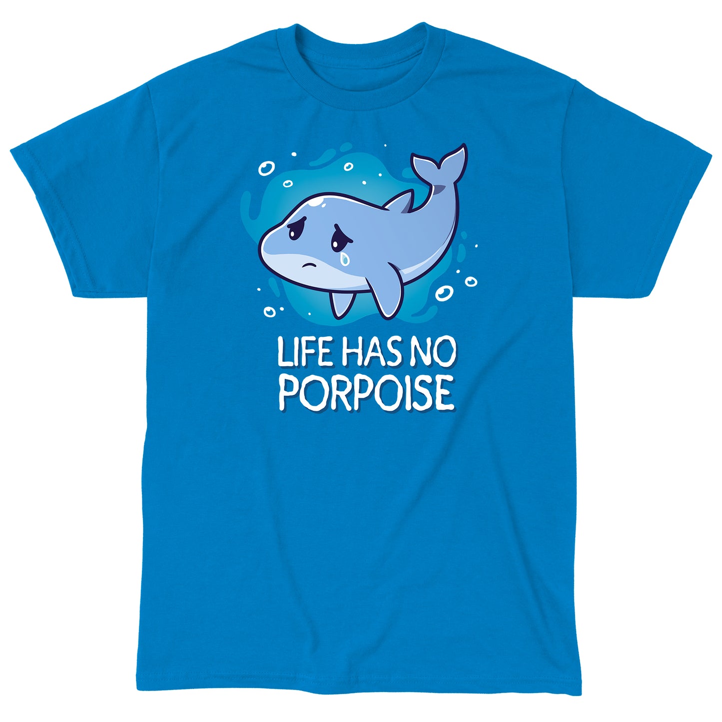 Classic Cotton T-shirt_TeeTurtle Life Has No Porpoise Sapphire Blue t-shirt featuring a cartoon of a whale with a single tear floating in water with the text "Life Has No Porpoise" beneath it. 