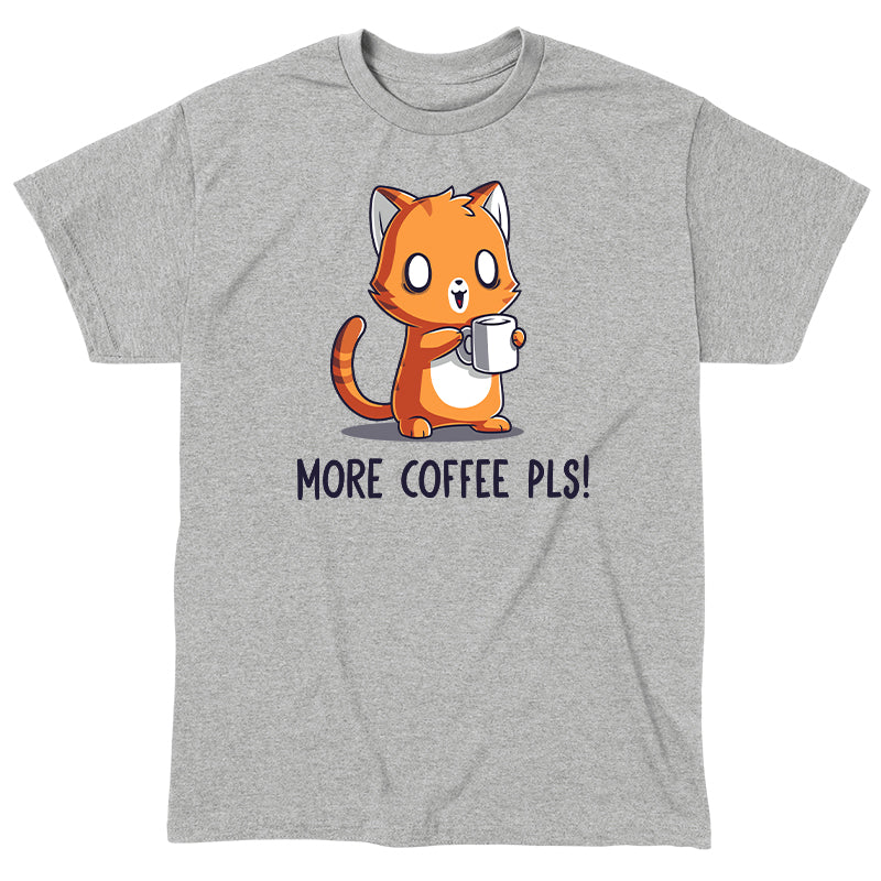 Classic Cotton T-shirt_TeeTurtle More Coffee Pls heather gray t-shirt featuring a cute orange cat looking alert holding a coffee mug with the text "More Coffee Pls!". 