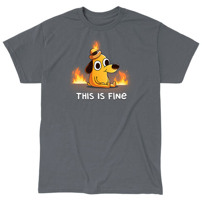 Classic Cotton T-shirt_TeeTurtle charcoal gray This Is Fine (Question Hound) Classic Cotton T-shirt featuring the iconic orange dog with a little hat and a forced smile from KC Green's comics, surrounded by fire, with the words "This Is Fine" below it. 