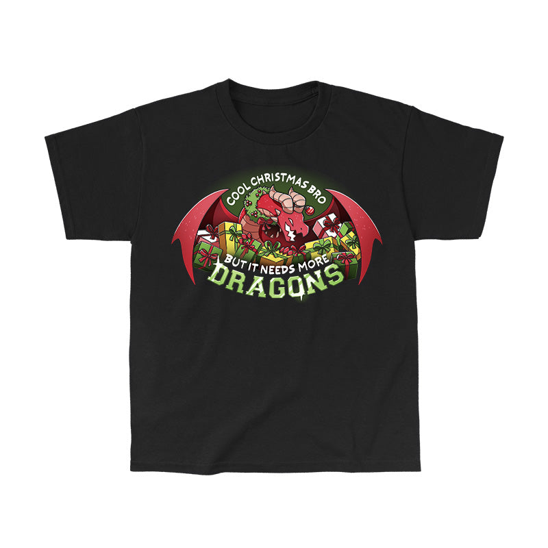 Classic Cotton T-shirt_TeeTurtle black Needs More Dragons apparel featuring a dragon with its wings cupping a pile of presents with the caption, "Cool Christmas bro, but it needs more dragons".