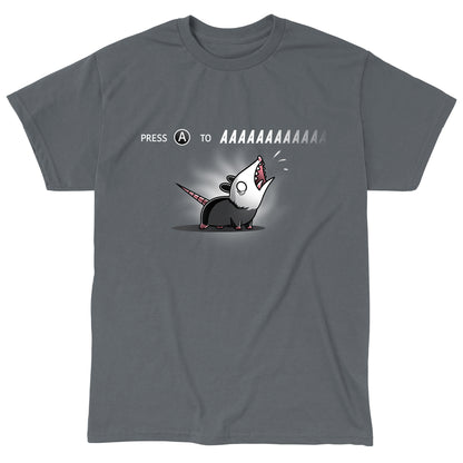 Classic Cotton T-shirt_TeeTurtle Press A to AAAAAAAA charcoal gray t-shirt featuring a cartoon opossum with the words "press to Press A to AAAAAAA" written above the opossum. 