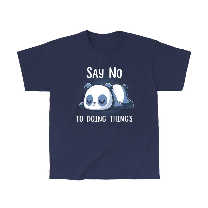 monsterdigital Say No to Doing Things Funny Cute Nerdy T shirts Classic Cotton T Shirt Kids XL