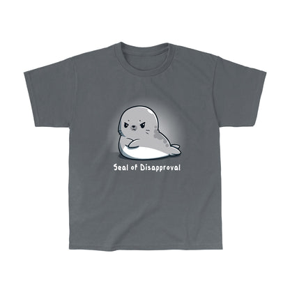 Classic Cotton T-shirt_A cartoon seal with a grumpy facial expression, arms crossed, adorns this Seal of Disapproval apparel from monsterdigital made from super soft ringspun cotton in a stylish charcoal gray.