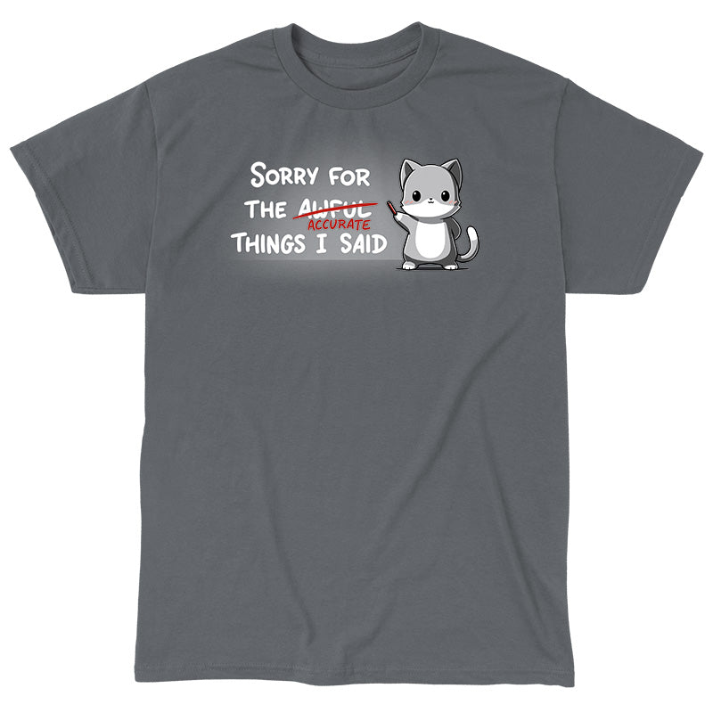 Classic Cotton T-shirt_TeeTurtle Sorry Fir The Accurate Things I Said charcoal gray t-shirt featuring a cat holding a red marker.