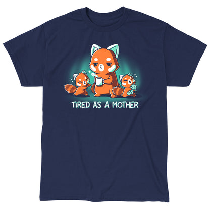 Classic Cotton T-shirt_TeeTurtle navy blue Tired As a Mother. Featuring a tired red panda mother holding a cup of coffee with two crying red panda cubs.