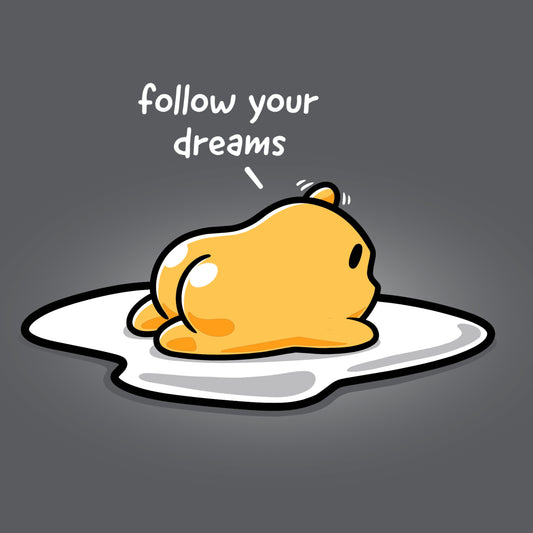 Officially licensed Follow Your Dreams (Gudetama) egg with the words 