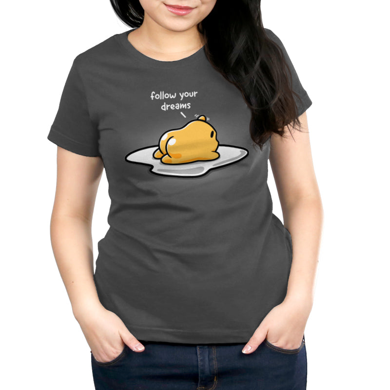 An officially licensed Follow Your Dreams (Gudetama) t-shirt with an egg on it.