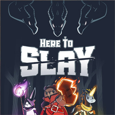 Here to slay