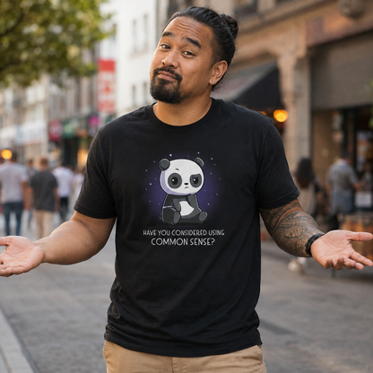 Premium Cotton T-shirt_TeeTurtle black Have You Considered Using Common Sense? featuring a panda sitting with a skeptical expression against a starry background. The text at the bottom reads, "Have you considered using common sense?" 