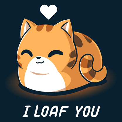 Navy blue I Loaf You t-shirt from TeeTurtle that brings warm and fuzzy feelings.