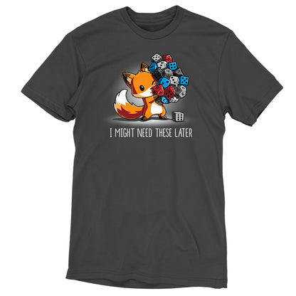 A TeeTurtle "I Might Need These Later" (Dice) charcoal gray t-shirt with an image of a fox holding a flower.