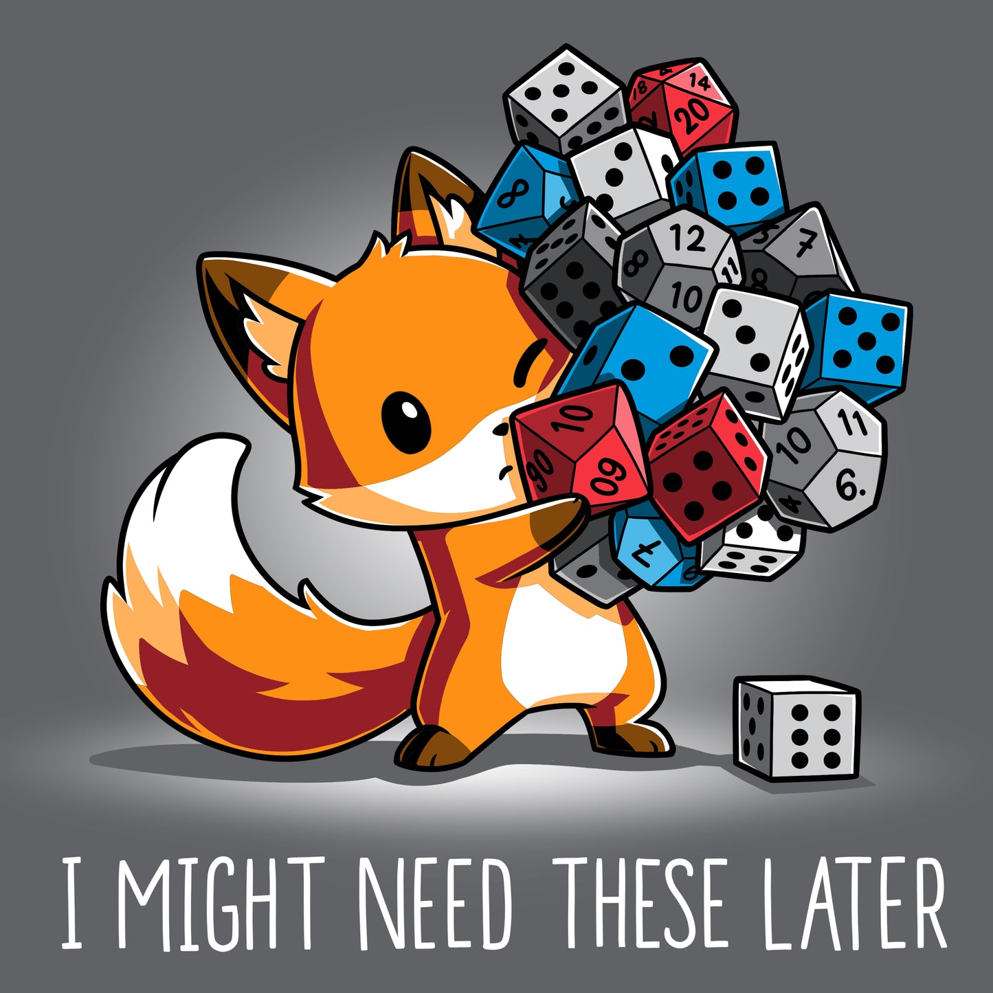 A TeeTurtle "I Might Need These Later" Dice holding dice on a charcoal gray t-shirt.